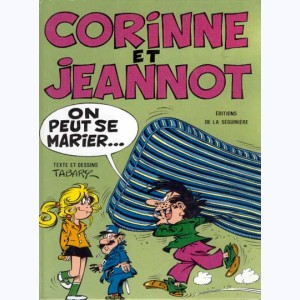 Corinne et Jeannot : Tome 1, On peut se marier...