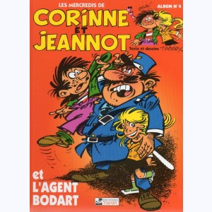 Corinne et Jeannot : Tome 4, ... et L'agent Bodart