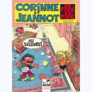 Corinne et Jeannot : Tome 5, De pire en pire