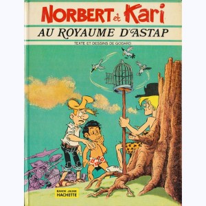 Norbert et Kari : Tome 1, Au royaume d'Astap