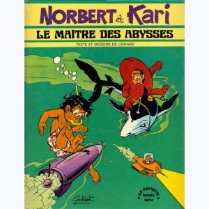 Norbert et Kari : Tome 4, Le Maître des Abysses