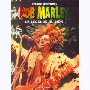 Bob Marley : Tome 2, La légende du lion