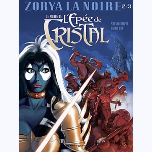Le Monde de l'épée de cristal : Tome 2, Zorya la noire 2/3