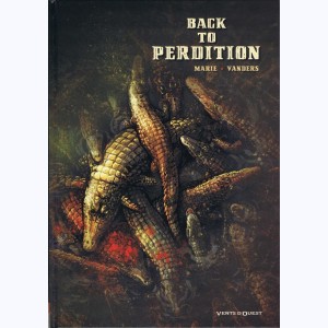 Back to Perdition : Tome 1