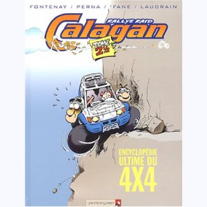 Calagan - Rallye raid : Tome 2 1/2, Encyclopédie Ultime du 4x4