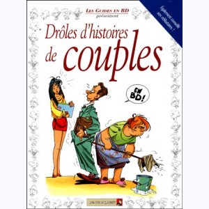 Les Guides en BD présentent... : Tome 1, Drôles d'histoires de couples