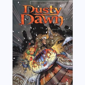 Dusty Dawn : Tome 2, L'héritage maléfique - 2e partie