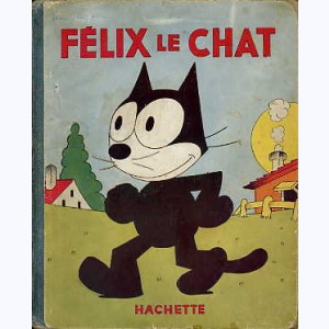 Félix le chat : Tome 1, Félix le chat