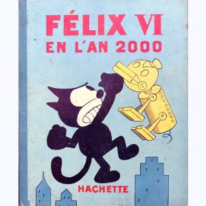 Félix le chat : Tome 6, Félix en l'an 2000