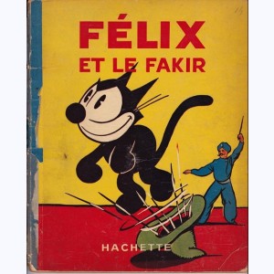 Félix le chat : Tome 15, Félix et le fakir