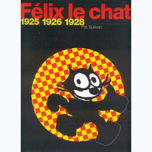 Félix le chat : Tome 1, 1925-1926-1928