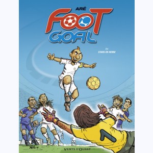 Foot Goal : Tome 1, Stars en herbe
