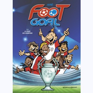 Foot Goal : Tome 3, La coupe des champions