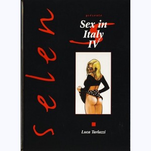Selen présente... : Tome 11, Sex in Italy IV