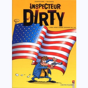 Inspecteur Dirty : Tome 1, Nul n'est censé ignorer ma loi
