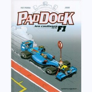 Paddock, les coulisses de la F1 : Tome 3