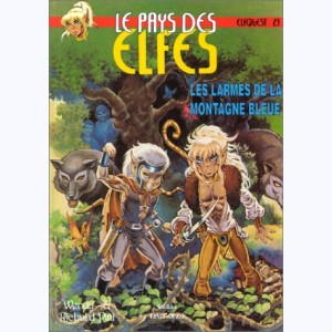 Le Pays des elfes - Elfquest : Tome 23, Les larmes de la montagne bleue