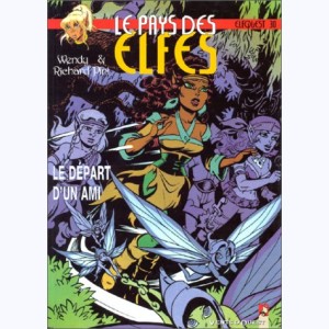 Le Pays des elfes - Elfquest : Tome 30, Le départ d'un ami