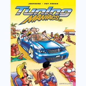 Tuning Maniacs : Tome 4