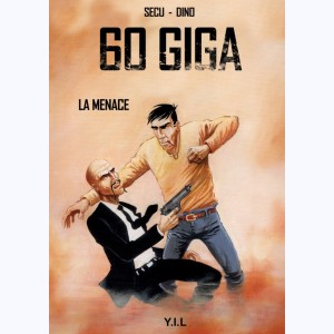 60 GIGA, La Menace