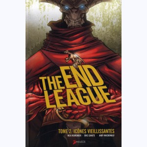 The End League : Tome 2, Icones vieillissantes