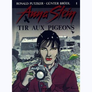Anna Stein : Tome 1, Tir aux pigeons