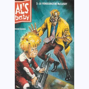 Al's baby : Tome 2, La vengeance de McClusky