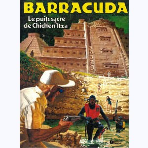 Barracuda (Weinberg) : Tome 2, Le puits sacré de Chichen Itza