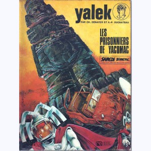 191 : Yalek : Tome 4, Les prisonniers de Yacomac