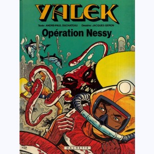 Yalek : Tome 3, Opération Nessy