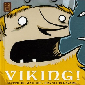 Viking ! : Tome 1