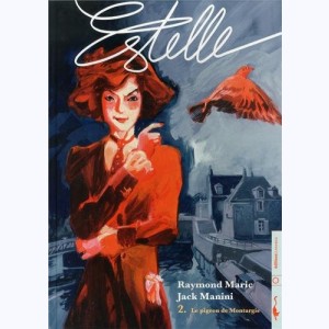 Estelle : Tome 2, Le pigeon de Montargis