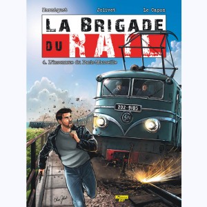 La Brigade du rail : Tome 4, L'inconnue du Paris-Marseille