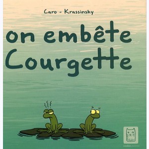On embête Courgette