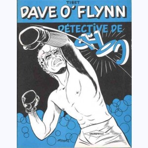 Dave O'Flynn : Tome 1, Détective de choc