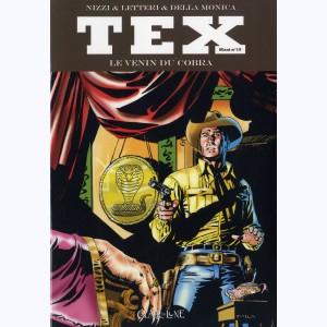 Tex (Maxi) : Tome 10, Le Venin du cobra