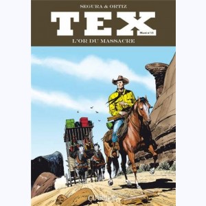 Tex (Maxi) : Tome 15, L'Or du massacre