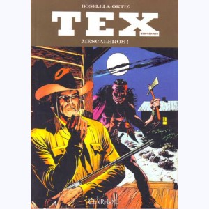 Tex (Recueils) : Tome 458 459 460, Mescaleros !