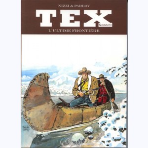 Tex (Spécial) : Tome 11, L'Ultime Frontière
