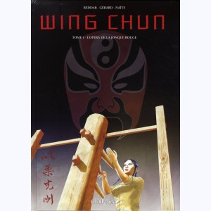 Wing Chun : Tome 1, L'opéra de la jonque rouge