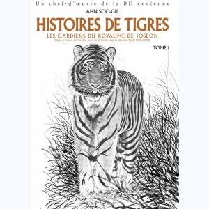 Histoires de tigres : Tome 1, Les gardiens du royaume de Joseon