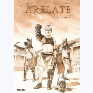 Arelate : Tome 2, Auctoratus