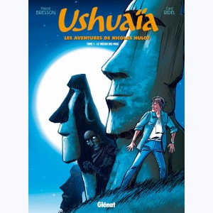 Ushuaïa : Tome 1, Le trésor des Moaï