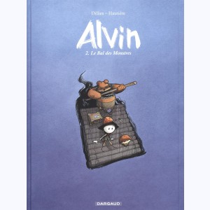 Alvin : Tome 2, Le Bal des Monstres