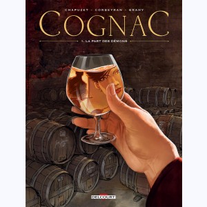 Cognac : Tome 1, La Part des démons