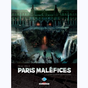 Paris Maléfices : Tome 3, Le Petit homme rouge des Tuileries