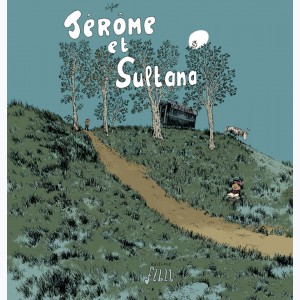 Jérôme d'alphagraph, Jérôme et Sultana