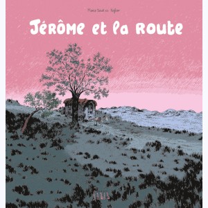 Jérôme d'alphagraph, Jérôme et la route