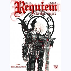 Requiem Chevalier Vampire : Tome 1, Résurrection