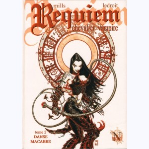 Requiem Chevalier Vampire : Tome 2, Danse Macabre